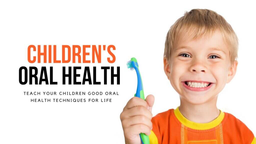 Dental Care For Childrens – Good Oral Health Techniques For Life ...